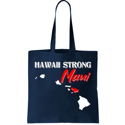 Hawaii Maui Strong Tote Bag