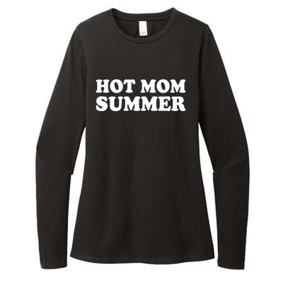 Hot Mom Summer Funny Mother And Moms Funny Gift Womens CVC Long Sleeve Shirt