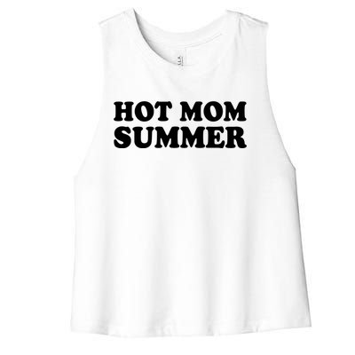 Hot Mom Summer Funny Mother And Moms Funny Gift Women's Racerback Cropped Tank