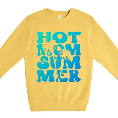 Hot Mom Summer Tee Hot Summer Clothing Gift Premium Crewneck Sweatshirt