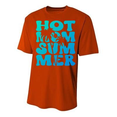 Hot Mom Summer Tee Hot Summer Clothing Gift Performance Sprint T-Shirt