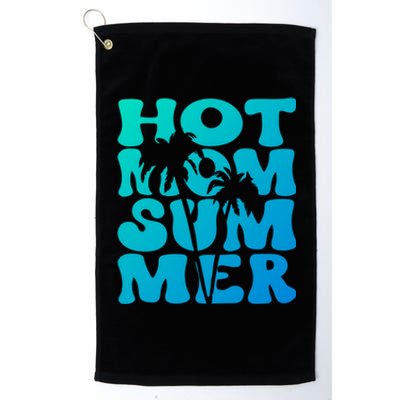 Hot Mom Summer Tee Hot Summer Clothing Gift Platinum Collection Golf Towel