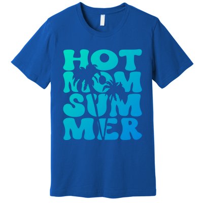 Hot Mom Summer Tee Hot Summer Clothing Gift Premium T-Shirt