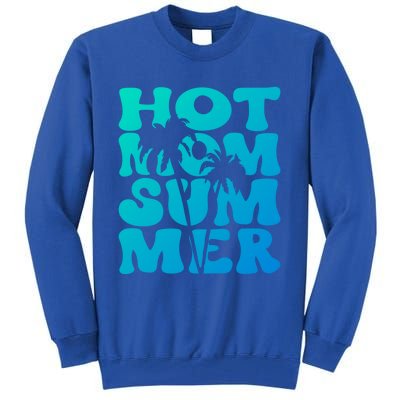 Hot Mom Summer Tee Hot Summer Clothing Gift Tall Sweatshirt