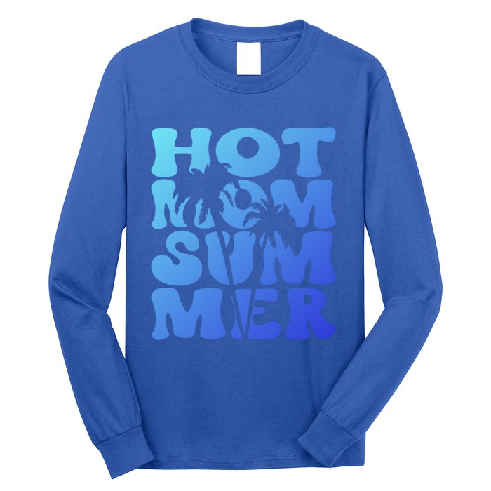 Hot Mom Summer Tee Hot Summer Clothing Gift Long Sleeve Shirt