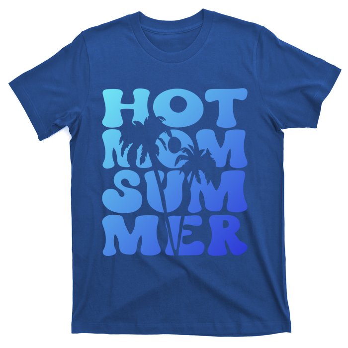 Hot Mom Summer Tee Hot Summer Clothing Gift T-Shirt