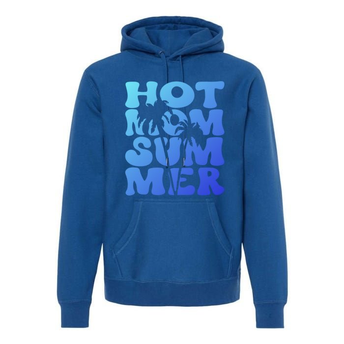 Hot Mom Summer Tee Hot Summer Clothing Gift Premium Hoodie