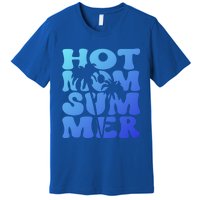 Hot Mom Summer Tee Hot Summer Clothing Gift Premium T-Shirt