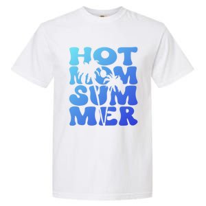 Hot Mom Summer Tee Hot Summer Clothing Gift Garment-Dyed Heavyweight T-Shirt