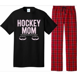 Hockey Mom Stop Staring At My Faceoff Circles Pajama Set