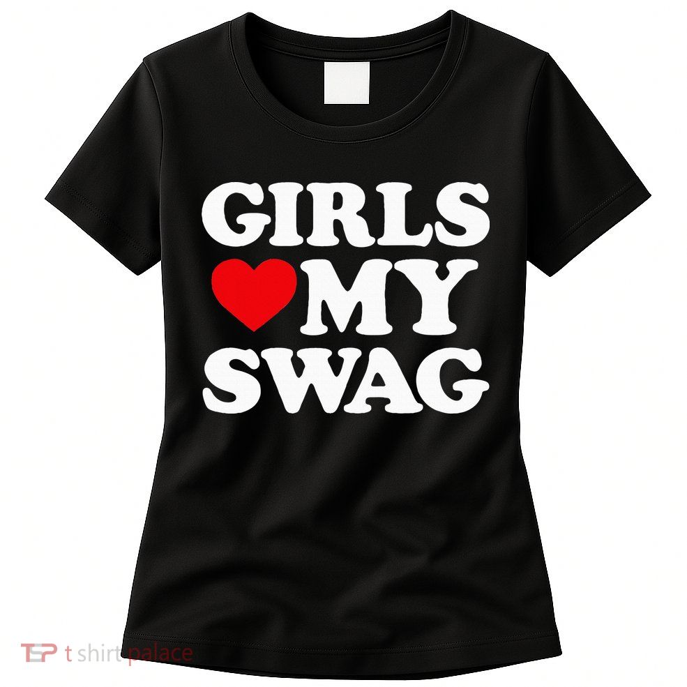 Heart My Swag Girl Love my Swag Valentine's Day Heart Womens T-Shirt