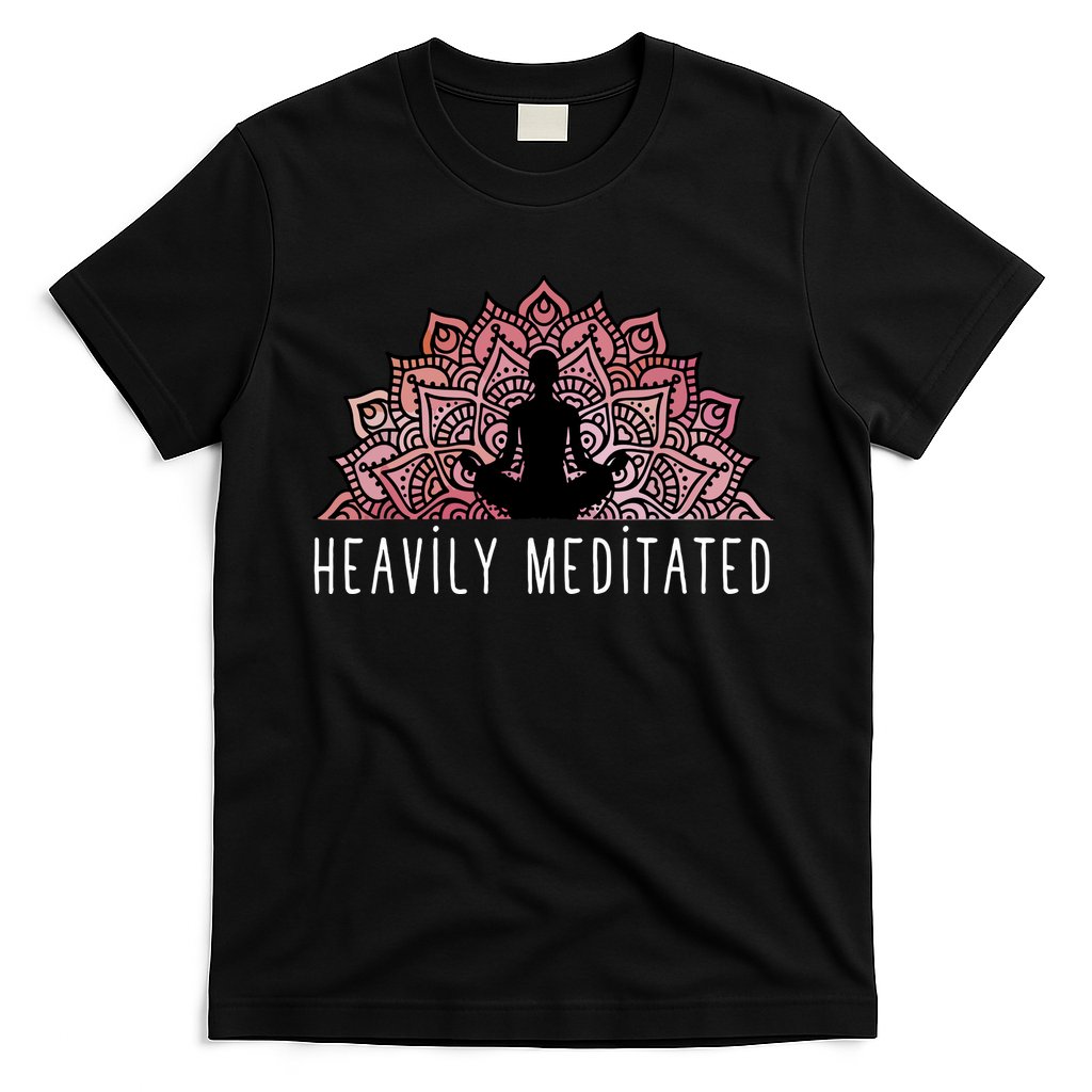 Heavily Meditated Spiritual Daily Meditation Zen T-Shirt