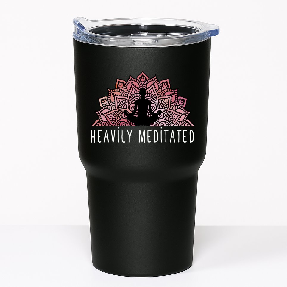 Heavily Meditated Spiritual Daily Meditation Zen Tumbler