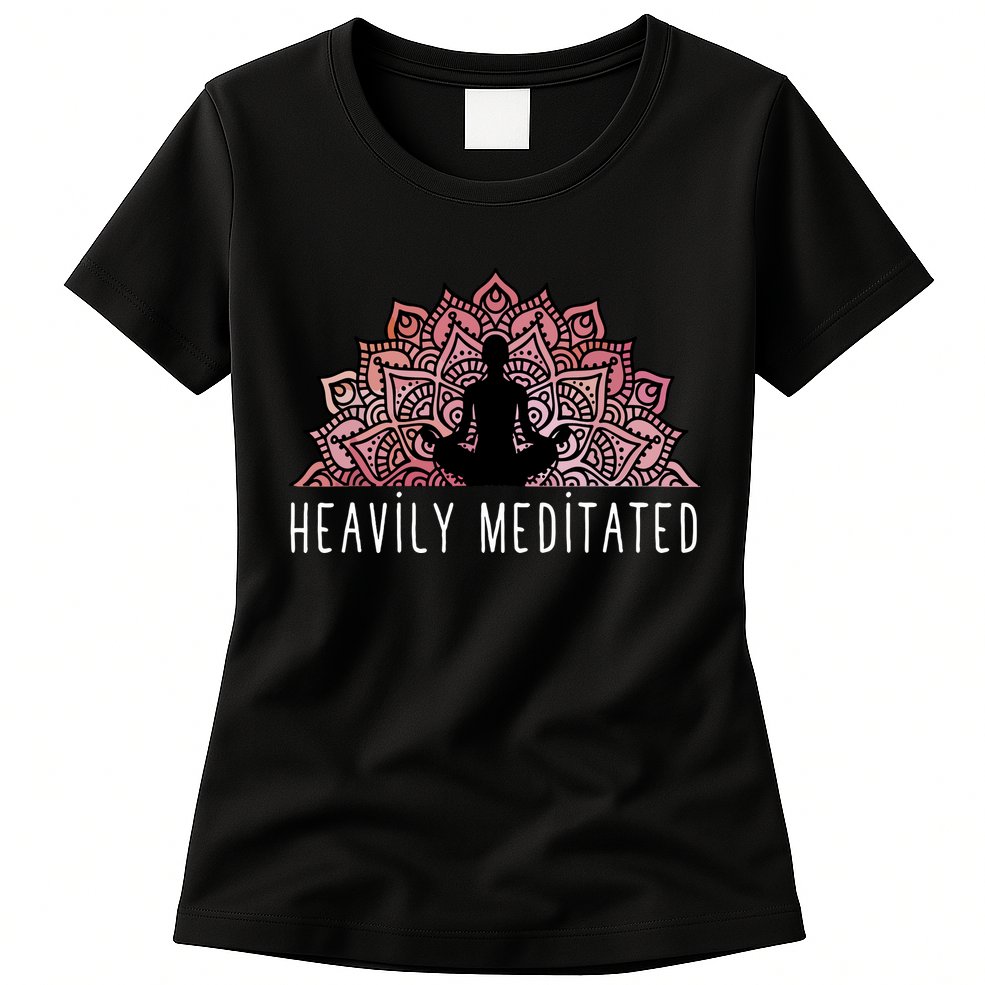 Heavily Meditated Spiritual Daily Meditation Zen Womens T-Shirt