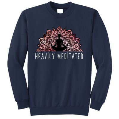 Heavily Meditated Spiritual Daily Meditation Zen Sweatshirt