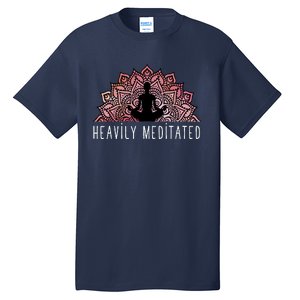 Heavily Meditated Spiritual Daily Meditation Zen Tall T-Shirt