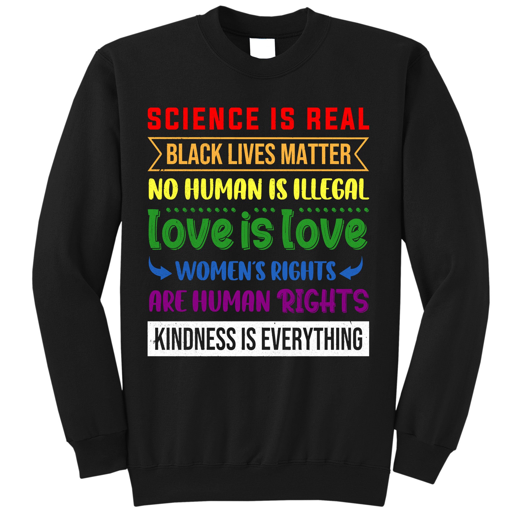 History Month Science Is Real Black Live Matter LGBT Pride Sweatshirt
