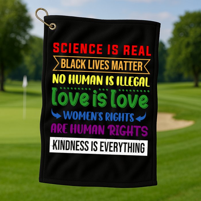 History Month Science Is Real Black Live Matter LGBT Pride Golf Towel