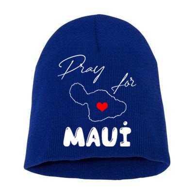 Hawaii Maui Strong Support Gift Pray For Maui Short Acrylic Beanie