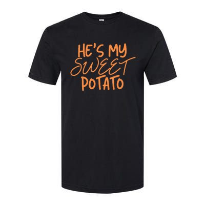 HeS My Sweet Potato I Yam Thanksgiving Couples Family Softstyle CVC T-Shirt