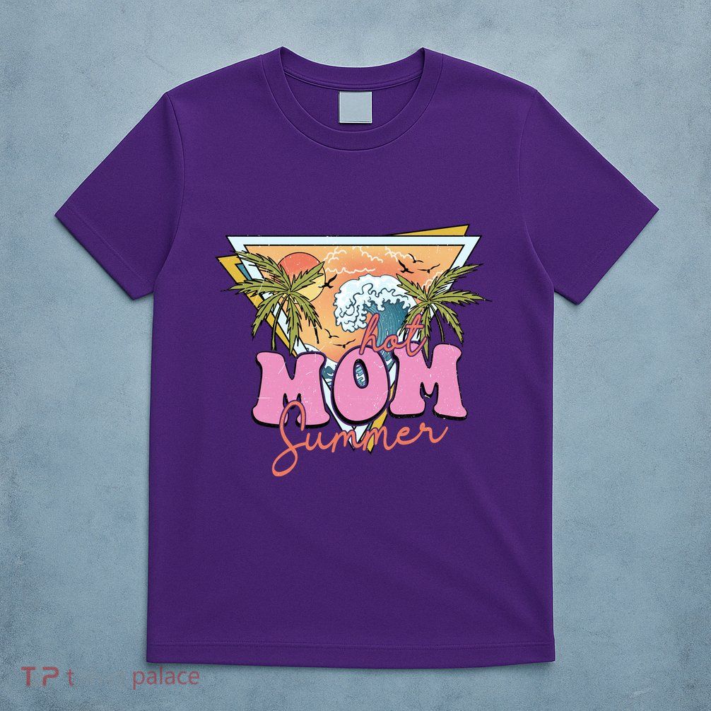 Hot Mom Summer T-Shirt