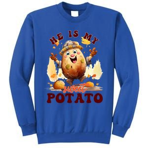 Hes My Sweet Potato Yes I Yam Fall Couples Matching Tees Cool Gift Tall Sweatshirt