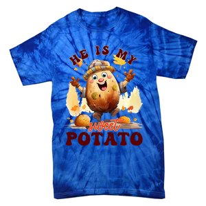 Hes My Sweet Potato Yes I Yam Fall Couples Matching Tees Cool Gift Tie-Dye T-Shirt