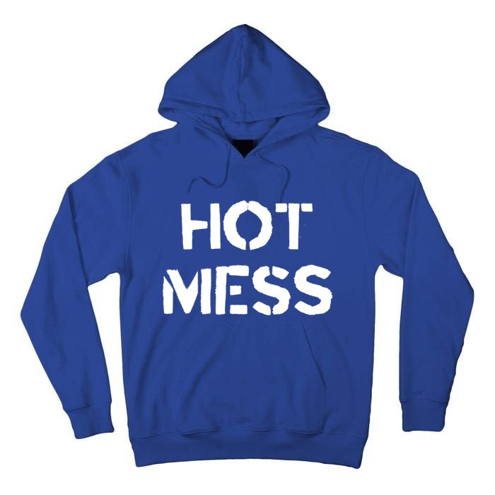 Hot Mess Trendy Fashion Gift For Mom Sister Friend Gift Tall Hoodie