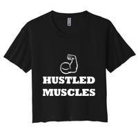 Hustle Muscles Tee Gift Women's Crop Top Tee