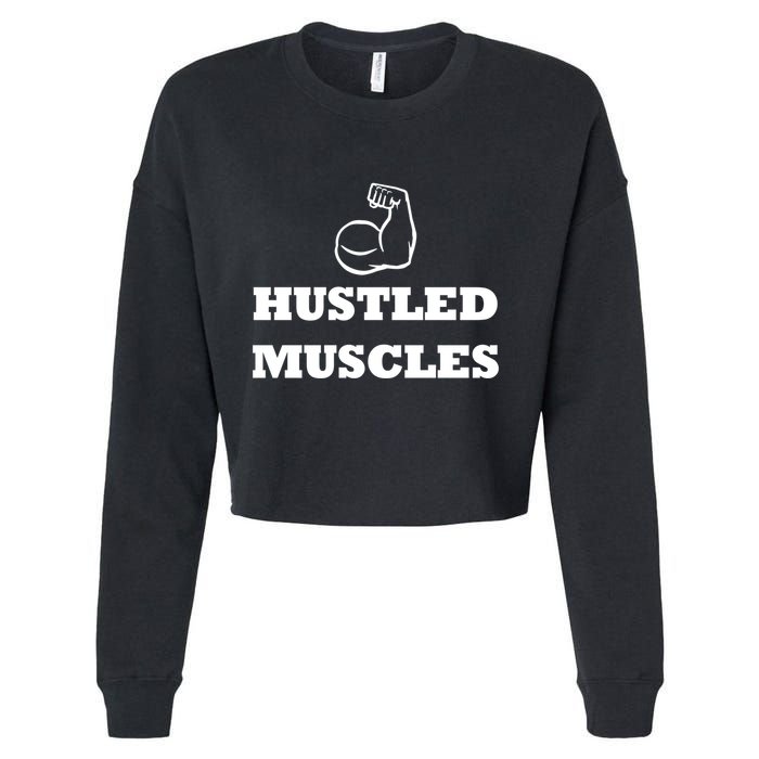 Hustle Muscles Tee Gift Cropped Pullover Crew