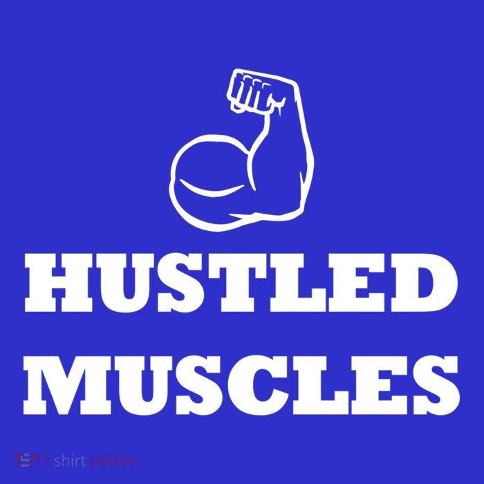 Hustle Muscles Tee Gift Toddler T-Shirt