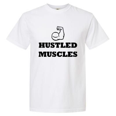 Hustle Muscles Tee Gift Garment-Dyed Heavyweight T-Shirt