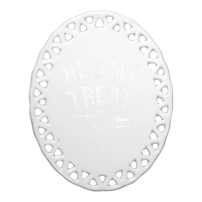 He's My Treat Funny Halloween Matching Couple Costume Ceramic Oval Ornament