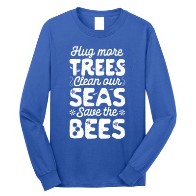 Hug More Trees Clean Our Seas And Save The Bees Vintage Bee Meaningful Gift Long Sleeve Shirt