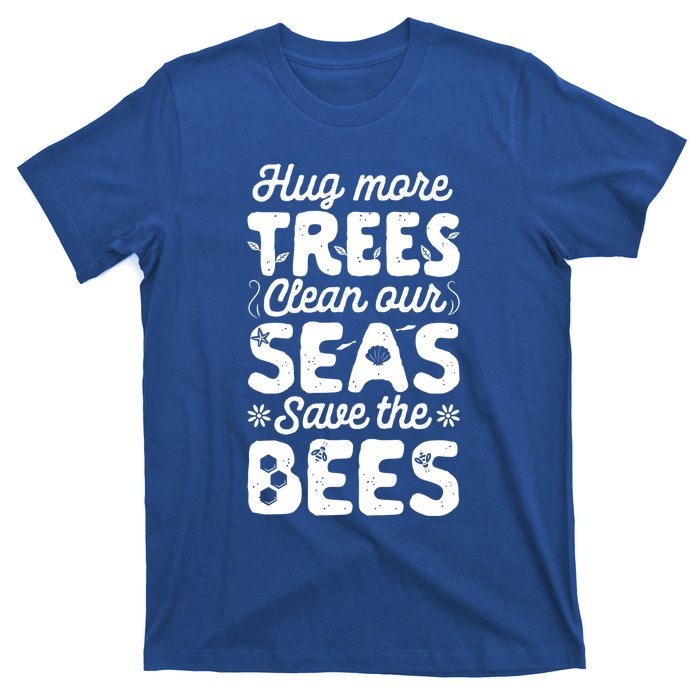 Hug More Trees Clean Our Seas And Save The Bees Vintage Bee Meaningful Gift T-Shirt