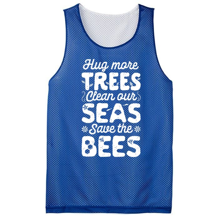 Hug More Trees Clean Our Seas And Save The Bees Vintage Bee Meaningful Gift Mesh Reversible Basketball Jersey Tank