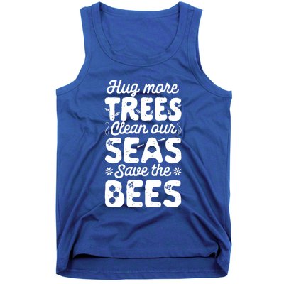 Hug More Trees Clean Our Seas And Save The Bees Vintage Bee Meaningful Gift Tank Top