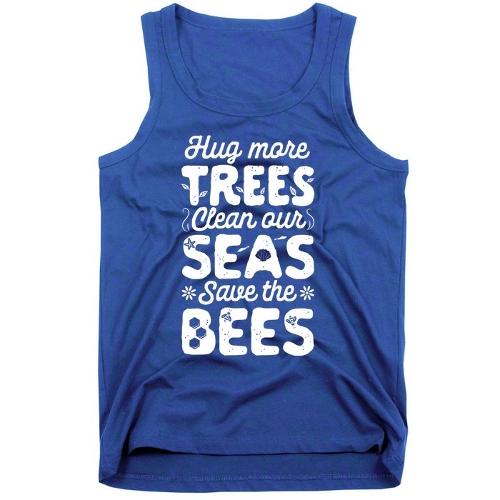 Hug More Trees Clean Our Seas And Save The Bees Vintage Bee Meaningful Gift Tank Top