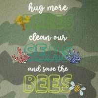 Hug More Trees Clean Our Seas And Save The Bees Save Planet Gift Legacy Tie Dye Trucker Hat