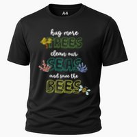 Hug More Trees Clean Our Seas And Save The Bees Save Planet Gift Performance Shirt