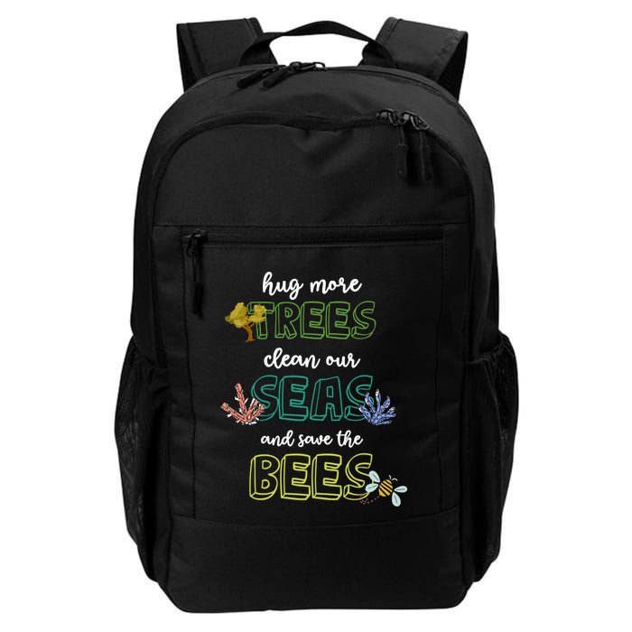 Hug More Trees Clean Our Seas And Save The Bees Save Planet Gift Backpack
