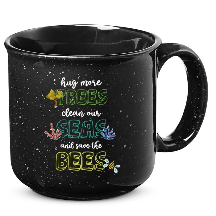 Hug More Trees Clean Our Seas And Save The Bees Save Planet Gift 15oz Campfire Ceramic Mug