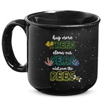 Hug More Trees Clean Our Seas And Save The Bees Save Planet Gift 15oz Campfire Ceramic Mug