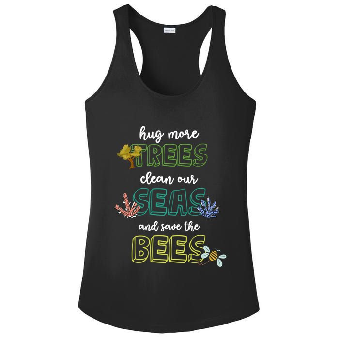 Hug More Trees Clean Our Seas And Save The Bees Save Planet Gift Ladies PosiCharge Competitor Racerback Tank