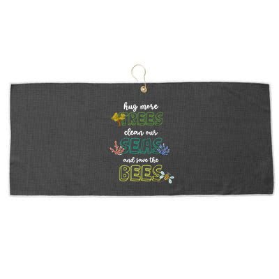 Hug More Trees Clean Our Seas And Save The Bees Save Planet Gift Large Microfiber Waffle Golf Towel