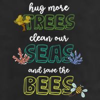 Hug More Trees Clean Our Seas And Save The Bees Save Planet Gift 25L Jumbo Tote