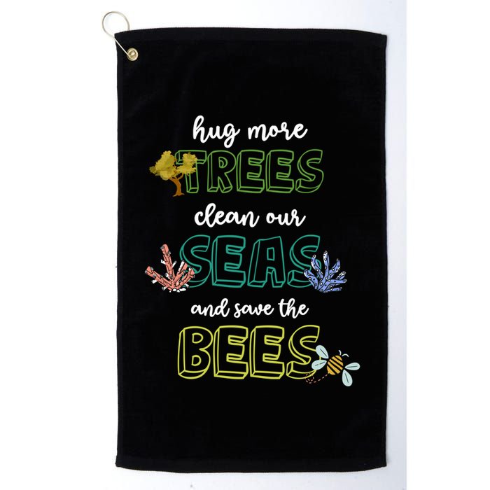 Hug More Trees Clean Our Seas And Save The Bees Save Planet Gift Golf Towel