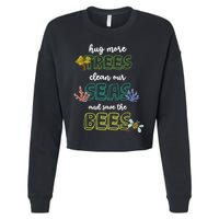Hug More Trees Clean Our Seas And Save The Bees Save Planet Gift Cropped Pullover Crew