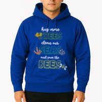 Hug More Trees Clean Our Seas And Save The Bees Save Planet Gift Hoodie