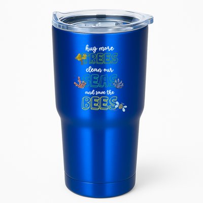 Hug More Trees Clean Our Seas And Save The Bees Save Planet Gift Tumbler